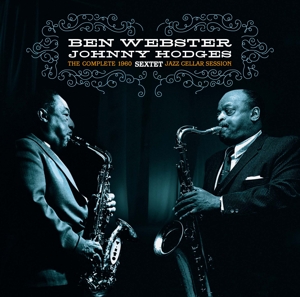 Complete Jazz Cellar Session 1960 by Webster, Ben & Hod...