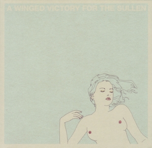 A Winged Victory For the Sullen by A Winged Victory For T...
