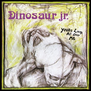 You're Living All Over Me by Dinosaur Jr.
