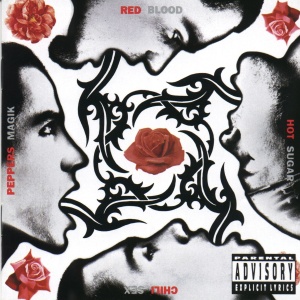 Blood Sugar Sex Magic by Red Hot Chili Peppers