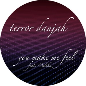 U Make by Terror Danjah Feat. D....