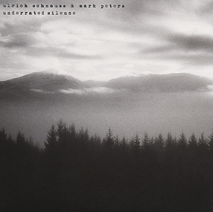 Underrated Silence by Schnauss, Ulrich -&Amp...