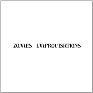 Improvisations by Zomes