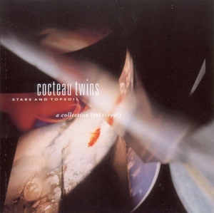 Stars and Topsoil by Cocteau Twins