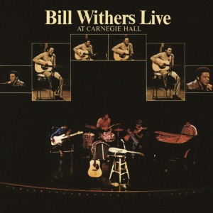 Live At Carnegie Hall by Withers, Bill