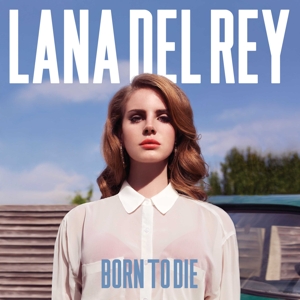 Born To Die by Del Rey, Lana