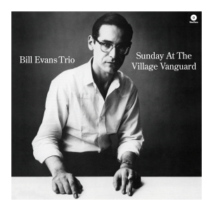 Sunday At the Village Vanguard by Bill Evans Trio