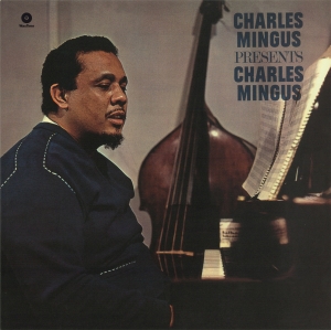 Presents Charles Mingus by Mingus, Charles