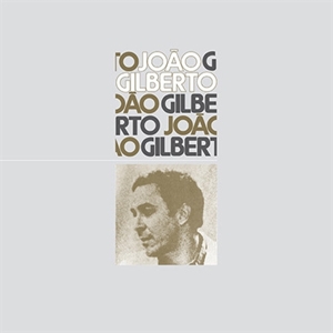 Joao Gilberto by Gilberto, Joao