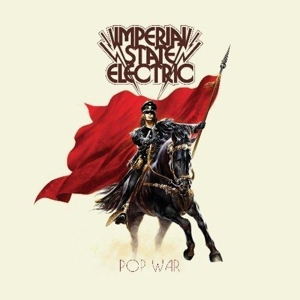 Pop War by Imperial State Electric