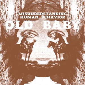 Misunderstanding Human Behavior by Old Baby