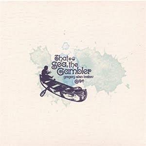 That Sea, the Gambler by Isakov, Gregory Alan