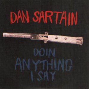 Doin' Anything I Say by Sartain, Dan