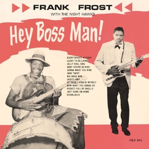Hey Boss Man! by Frost, Frank & the...