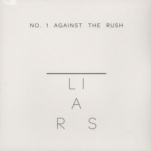 No 1 Against the Rush by Liars, the (It)
