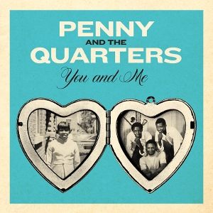 You & Me/Some Other Love by Penny & the Quarters