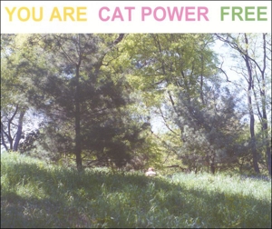 You Are Free by Cat Power