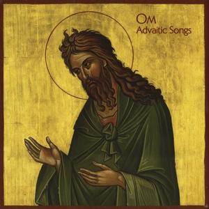 Advaitic Songs by Om