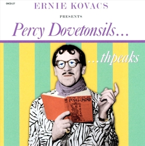 Presents Percy Dovetonsil by Ernie Kovacs