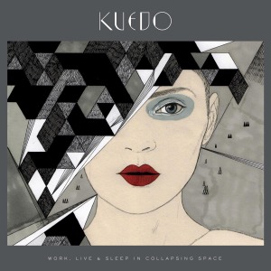 Work Live & Sleep In Collapsing Space by Kuedo