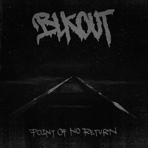 Point of No Return by Blkout