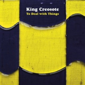 To Deal With Things by King Creosote