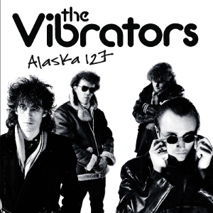 Alaska 127 by Vibrators, the