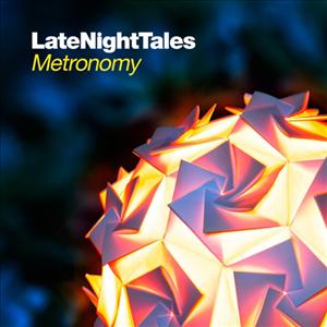 Late Night Tales by Metronomy