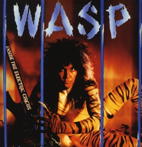 Inside the Electric Circus by W.A.S.P.