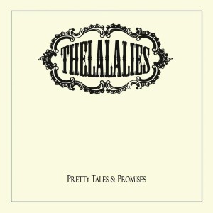 Pretty Tales & Promises by La La Lies