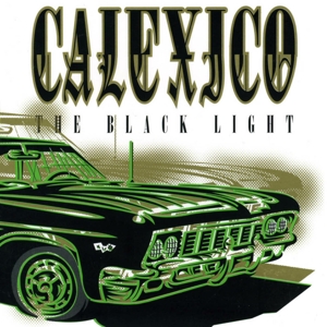 Black Light by Calexico