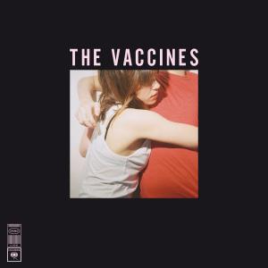 What Did You Expect From the Vaccines? by Vaccines, the