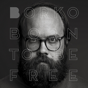 Born To Be Free by Borko