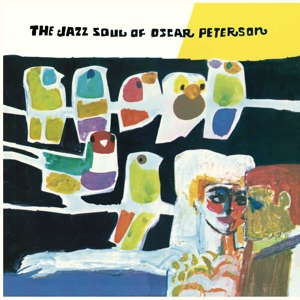 The Jazz Soul of Oscar Peterson by Peterson, Oscar