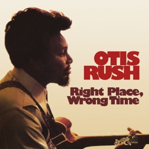 Right Place Wrong Time by Rush, Otis