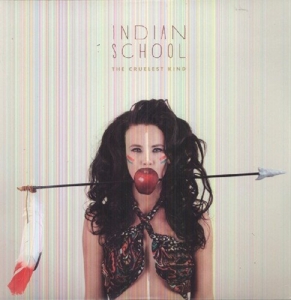 Cruelest Kind by Indian School