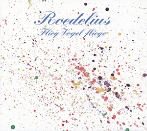 Flieg Vogel Fliege by Roedelius