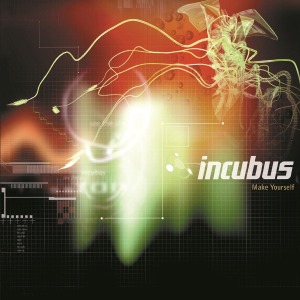 Make Yourself by Incubus