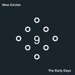 Early Days by Nine Circles