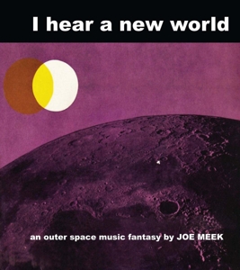 I Hear a New World by Meek, Joe