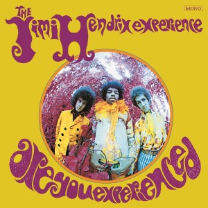 Are You Experienced by Jimi Hendrix Experience