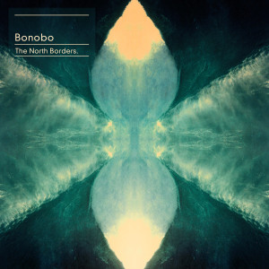 North Borders by Bonobo