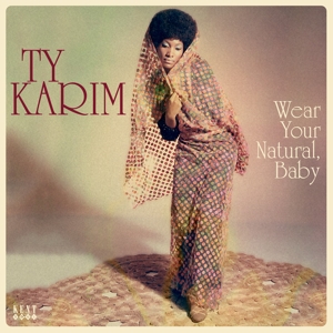 Wear Your Natural, Baby by Karim, Ty
