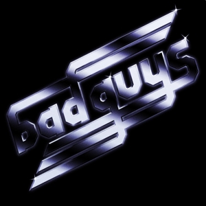 Bad Guys by Bad Guys