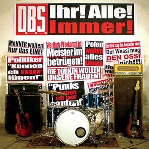 Ihr! Alle! Immer! by Dxbxsx