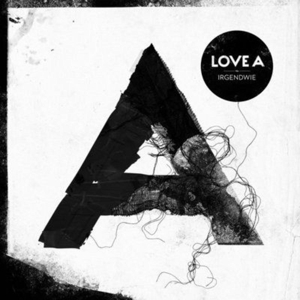 Irgendwie by Love A