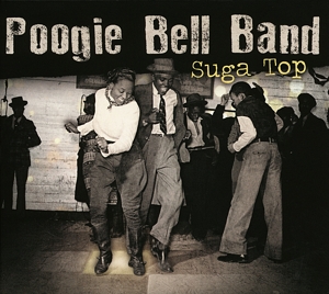 Suga Top -180gr- by Poogie Bell Band