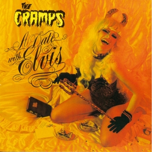A Date With Elvis by Cramps, the