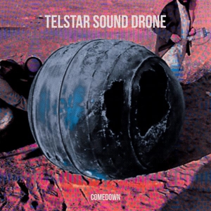 Comedown by Telstar Sound Drone