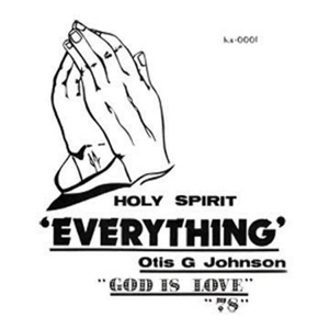 Everything: God is Love by Johnson, Otis G.